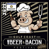 GULF COAST BEER & BACON (and chocolate) FESTIVAL